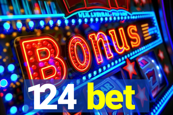 124 bet